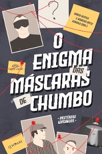 Cover O enigma das máscaras de chumbo