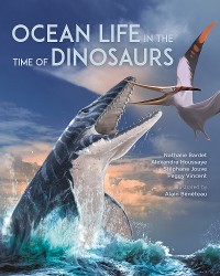 Cover Ocean Life in the Time of Dinosaurs
