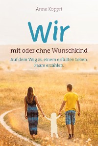 Cover Wir - mit oder ohne Wunschkind