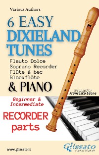Cover 6 Easy Dixieland Tunes - Soprano recorder & Piano (S.R. parts)