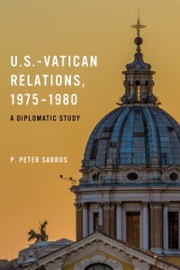 Cover U.S.-Vatican Relations, 1975-1980