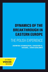 Cover The Dynamics of the Breakthrough in Eastern Europe