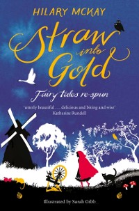 Cover Straw into Gold: Fairy Tales Re-Spun