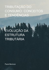 Cover Tributação Do Consumo: Conceitos E Tendências