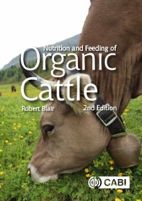 Cover Nutrition and Feeding of Organic Cattle