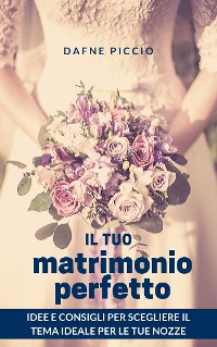 Cover Il Tuo Matrimonio Perfetto!