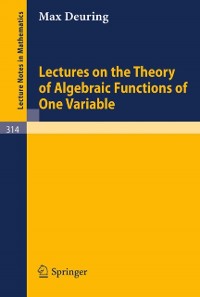 Cover Lectures on the Theory of Algebraic Functions of One Variable