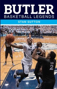 Cover Butler Basketball Legends