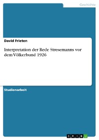 Cover Interpretation der Rede Stresemanns vor dem Völkerbund 1926