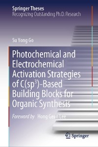 Cover Photochemical and Electrochemical Activation Strategies of C(sp3)-Based Building Blocks for Organic Synthesis