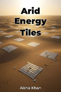 Cover Arid Energy Tiles