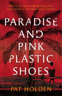 Cover Paradise and Pink Plastic Shoes