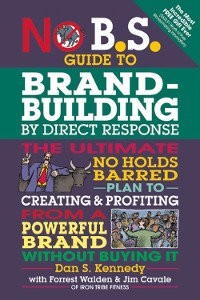 Cover No B.S. Guide to Brand-Building by Direct Response