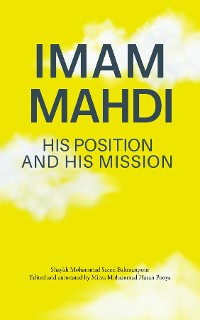 Cover Imam Mahdi - His Position and His Mission