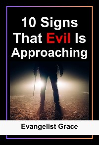 Cover 10 Signs That Evil Is Approaching