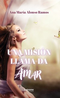 Cover Una misión llama-da amar