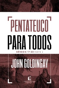 Cover Pentateuco para todos: Gênesis 17-50 – Parte 2
