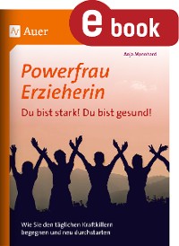 Cover Powerfrau Erzieherin_Du bist stark_Du bist gesund