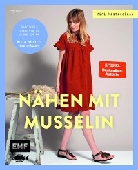 Cover Mini-Masterclass – Nähen mit Musselin