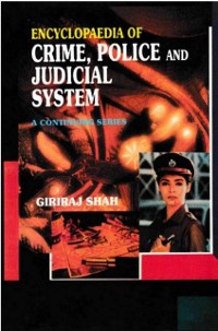 Cover Encyclopaedia of Crime,Police And Judicial System (I. Fifth Report of the National Police Commission, II. Sixth Report of the National Police Commission)