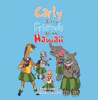 Cover Carly & her Friends go to Hawaii