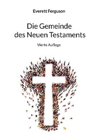 Cover Die Gemeinde des Neuen Testaments