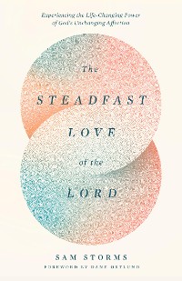 Cover The Steadfast Love of the Lord