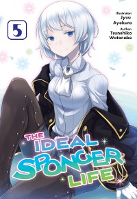 Cover The Ideal Sponger Life: Volume 5 (Light Novel)