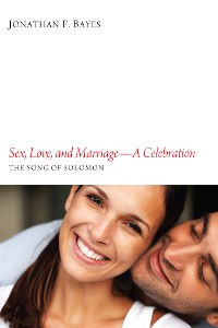Cover Sex, Love, and Marriage—A Celebration