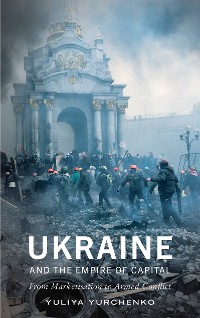 Cover Ukraine and the Empire of Capital