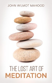 Cover The Lost Art of Meditation