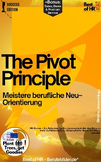 Cover The Pivot Principle – Meistere berufliche Neu–Orientierung