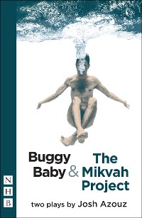 Cover Buggy Baby & The Mikvah Project: Two Plays (NHB Modern Plays)