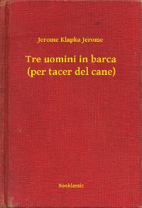 Cover Tre uomini in barca (per tacer del cane)