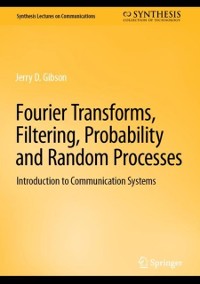 Cover Fourier Transforms, Filtering, Probability and Random Processes
