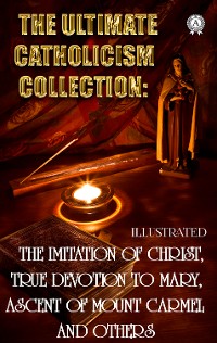 Cover The Ultimate Catholicism Collection. Illustrated