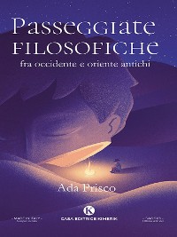 Cover Passeggiate filosofiche fra occidente e oriente antichi