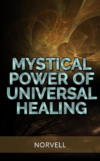 Cover Mystical Power of  Universal Healing