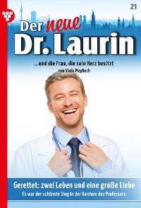Cover Der neue Dr. Laurin 21 – Arztroman