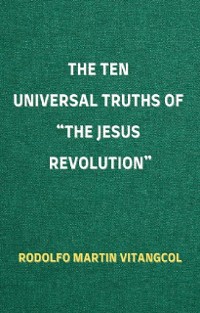 Cover The Ten Universal Truths of “The Jesus Revolution”
