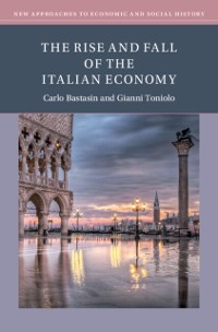 Cover Rise and Fall of the Italian Economy