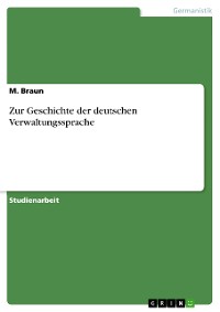 Cover Zur Geschichte der deutschen Verwaltungssprache