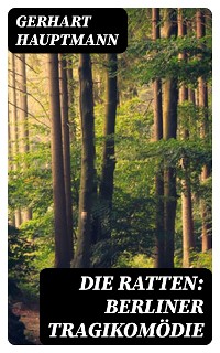 Cover Die Ratten: Berliner Tragikomödie