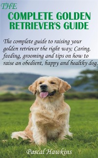 Cover The Complete Golden Retriever's Guide