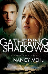 Cover Gathering Shadows (Finding Sanctuary Book #1)