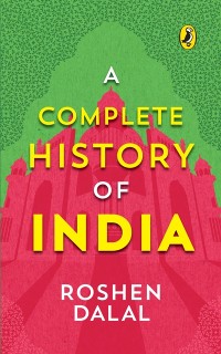 Cover Complete History of India, One-stop introduction to Indian history for Children