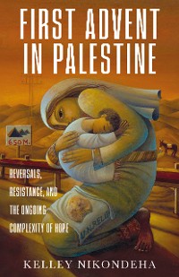 Cover The First Advent in Palestine