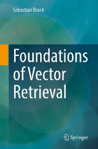 Cover Foundations of Vector Retrieval
