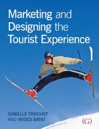 Cover Marketing and Designing the Tourist Experience
