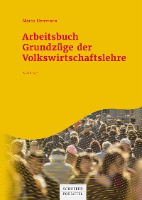 Cover Arbeitsbuch Grundzüge der Volkswirtschaftslehre